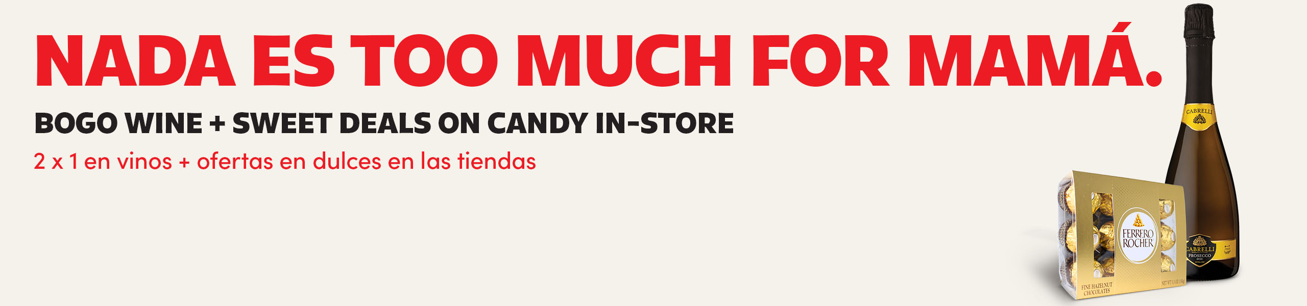 Nada es Too Much For Mama - BOGO Wine Sweet Candy in Store