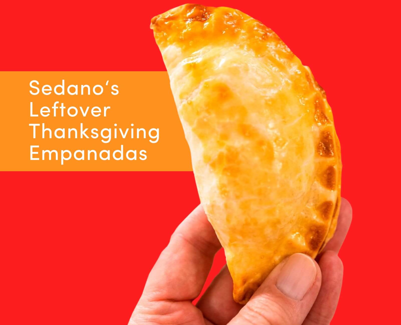 Sedano's ThanksGiving Leftover Empanadas