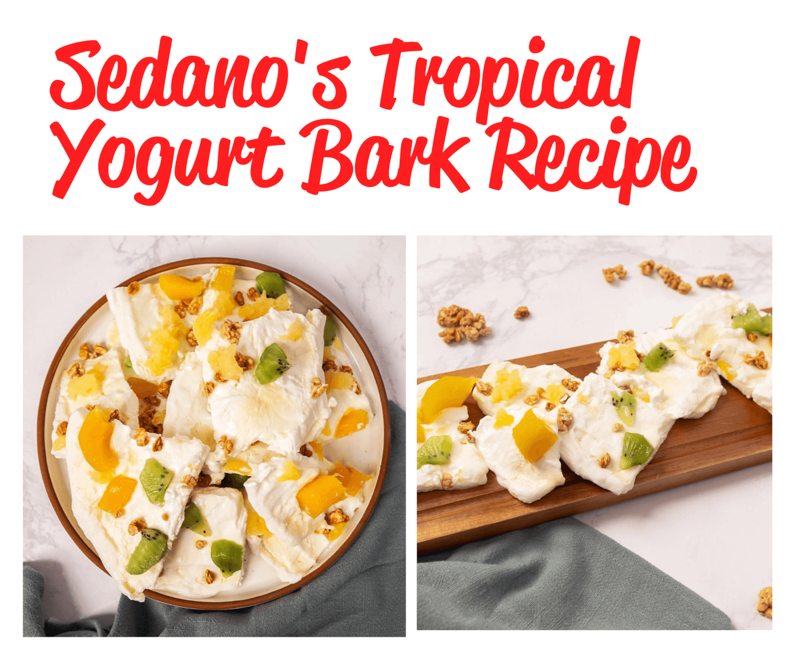 Sedanos Tropical Yogurt Bark Recipe at Sedanos.com